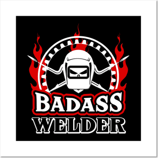 Badass Welder Posters and Art